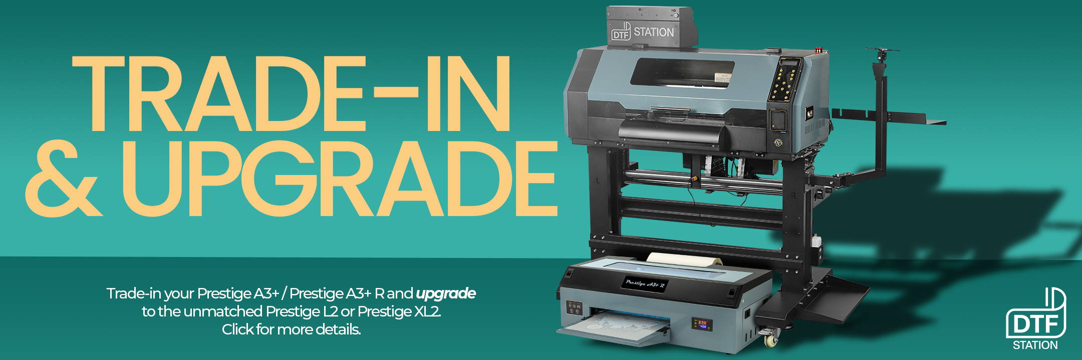 Prestige TradeIn DTF Station